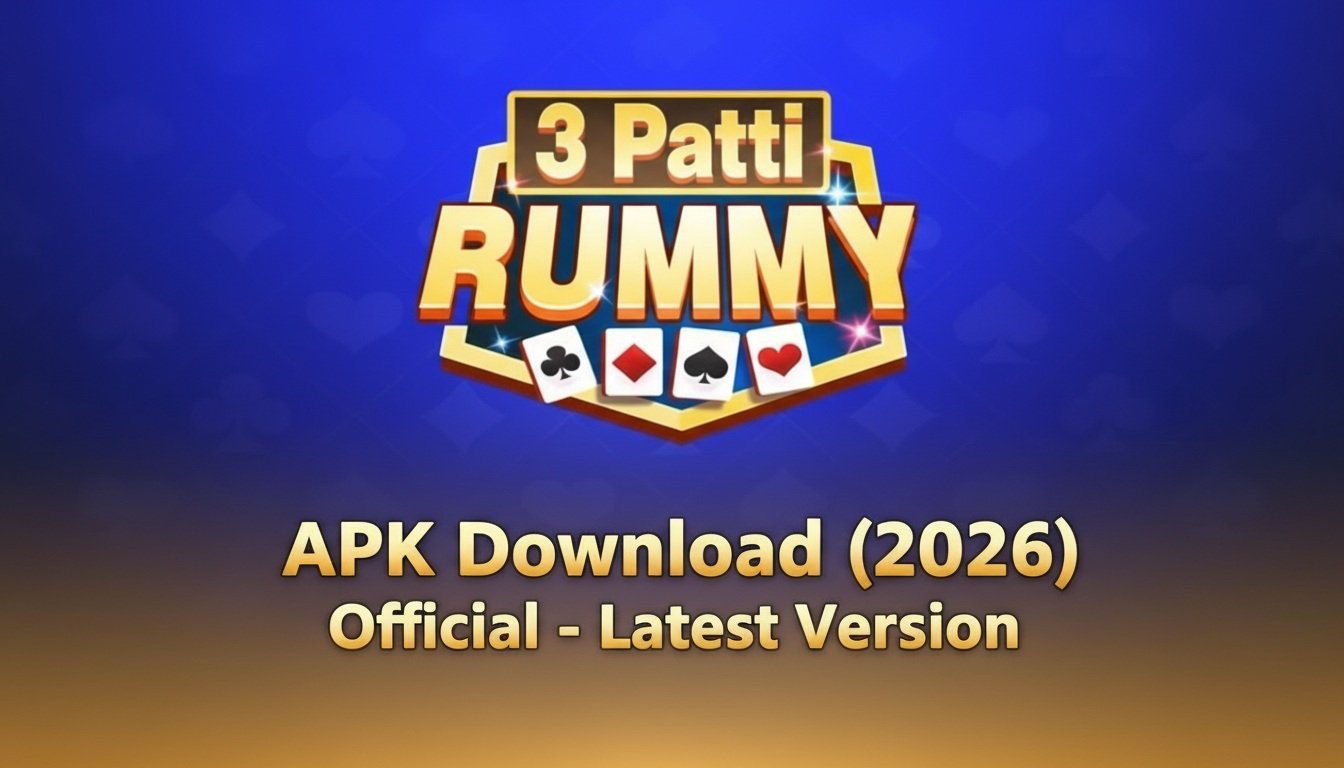 3 Patti Rummy APK Official 2026 Latest Version